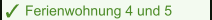 Ferienwohnung 4 und 5
